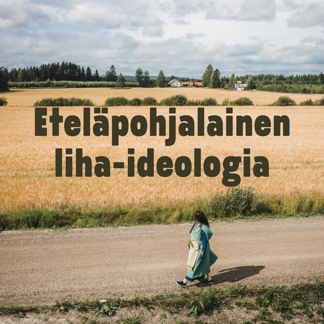 Eteläpohjalainen Liha-ideologia